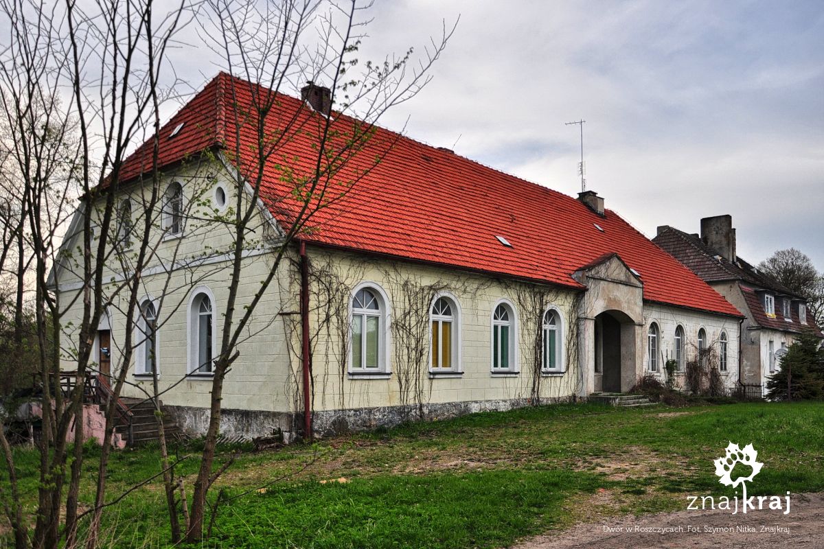 Dwór w Roszczycach Dwór w Roszczycach