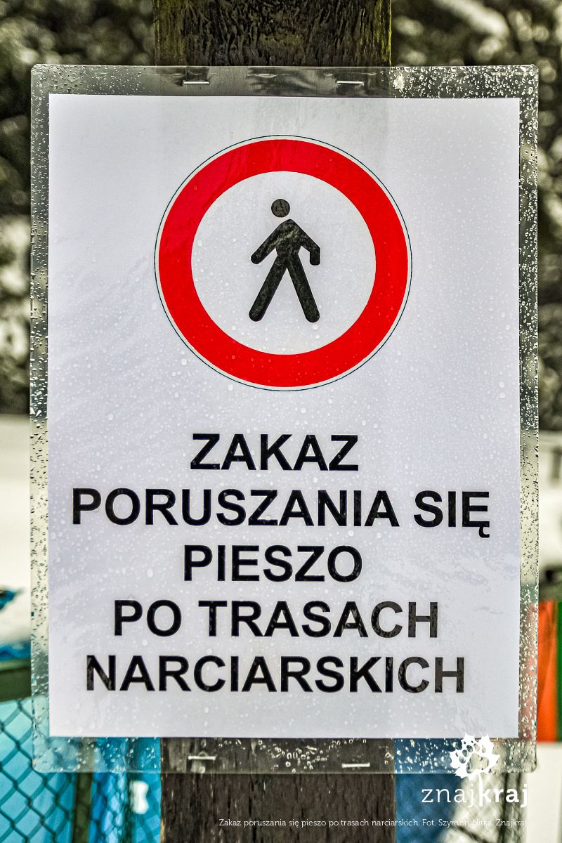Zakaz poruszania się pieszo po trasach narciarskich