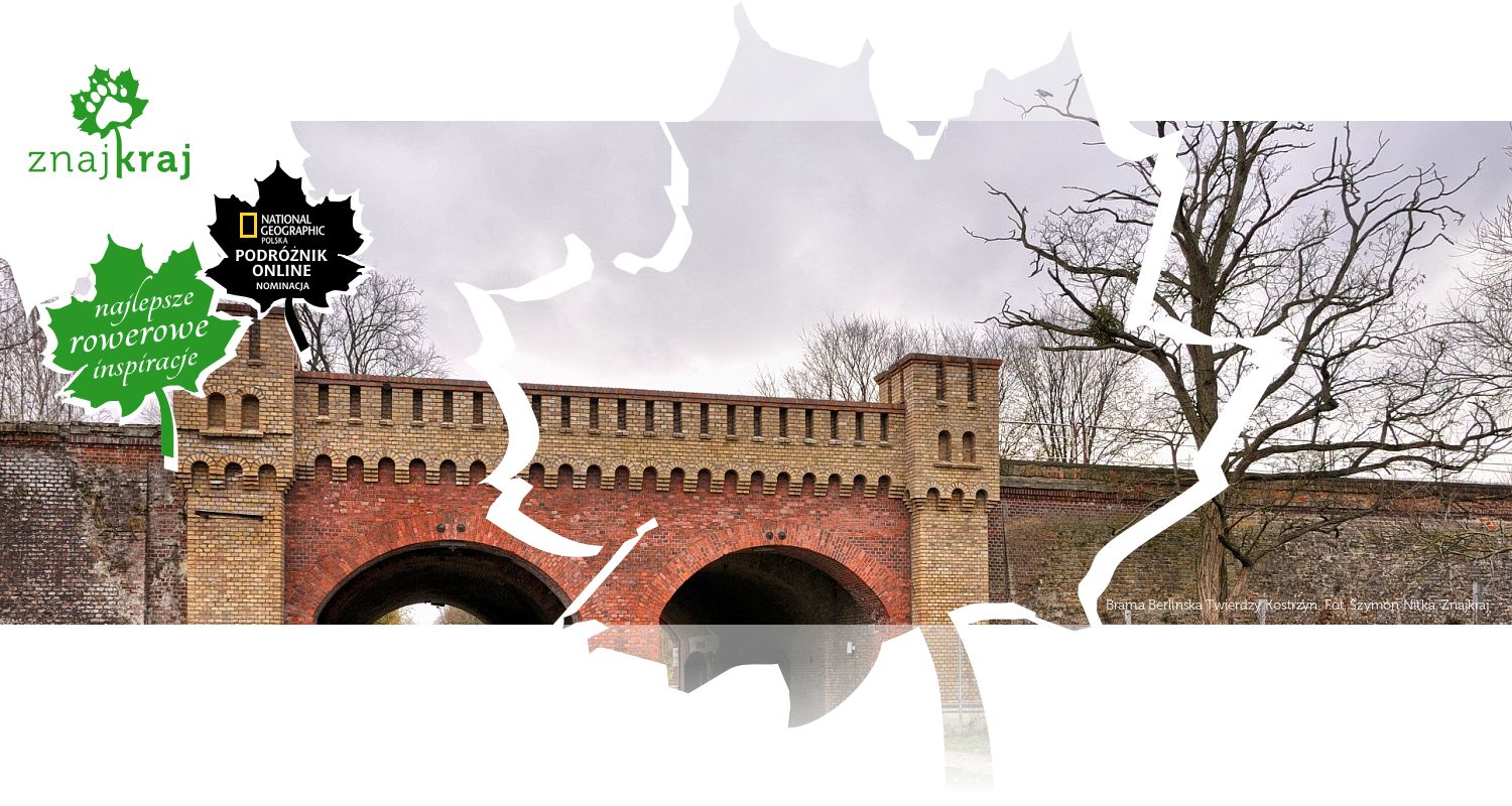 Brama Berlińska Twierdzy Kostrzyn