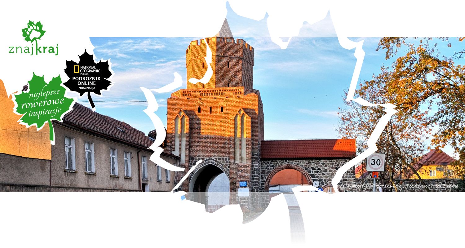 Brama Myśliborska w Trzcińsku-Zdroju