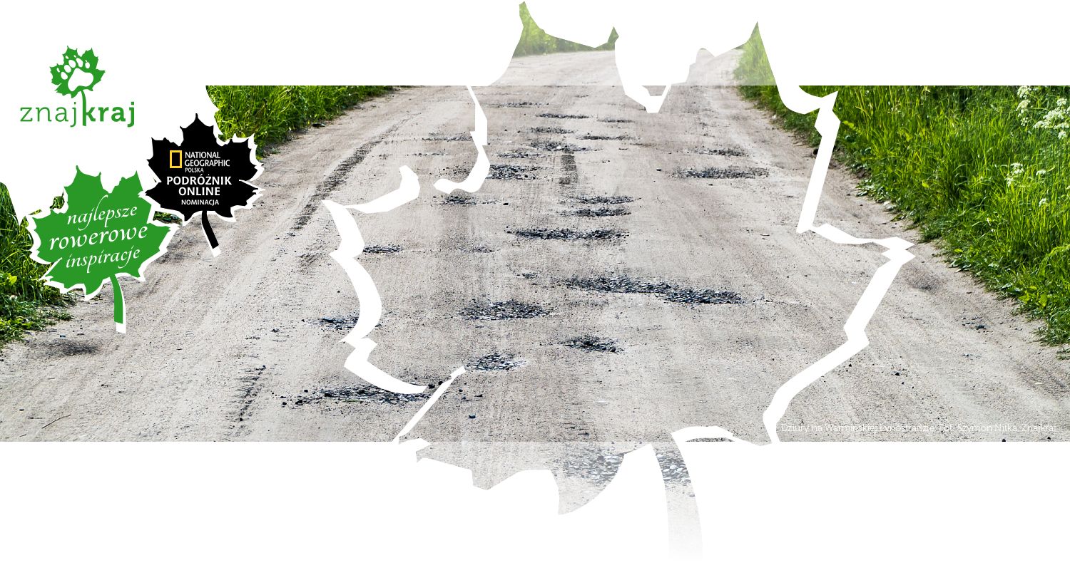 Dziury na Warmińskiej Łynostradzie