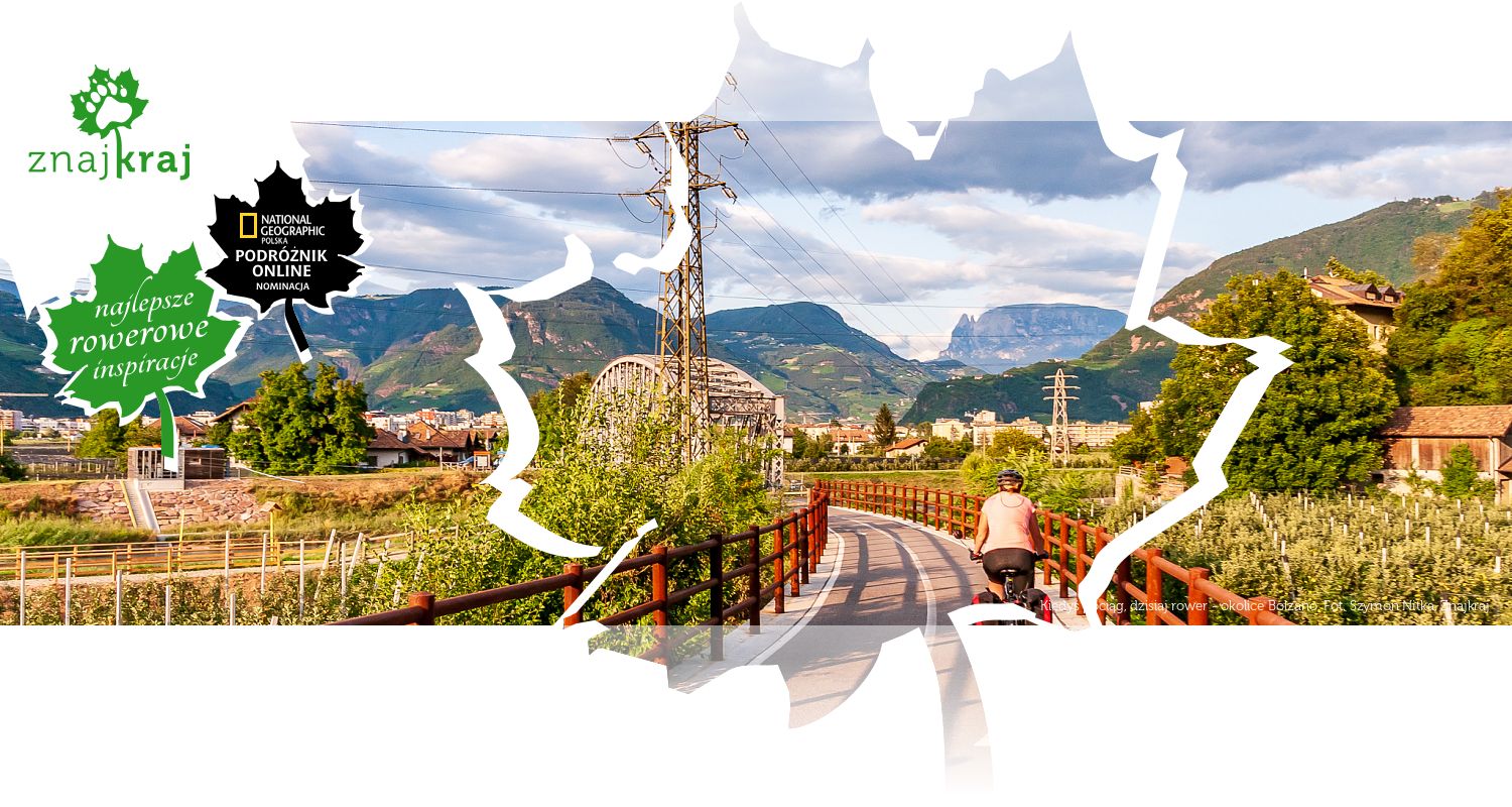 Kiedyś pociąg, dzisiaj rower - okolice Bolzano