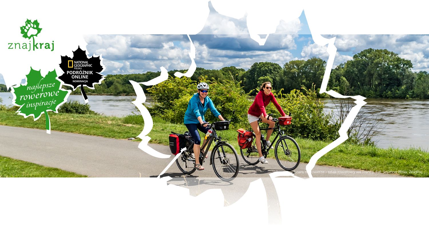 Loara na rowerze - szlak rowerowy we Francji