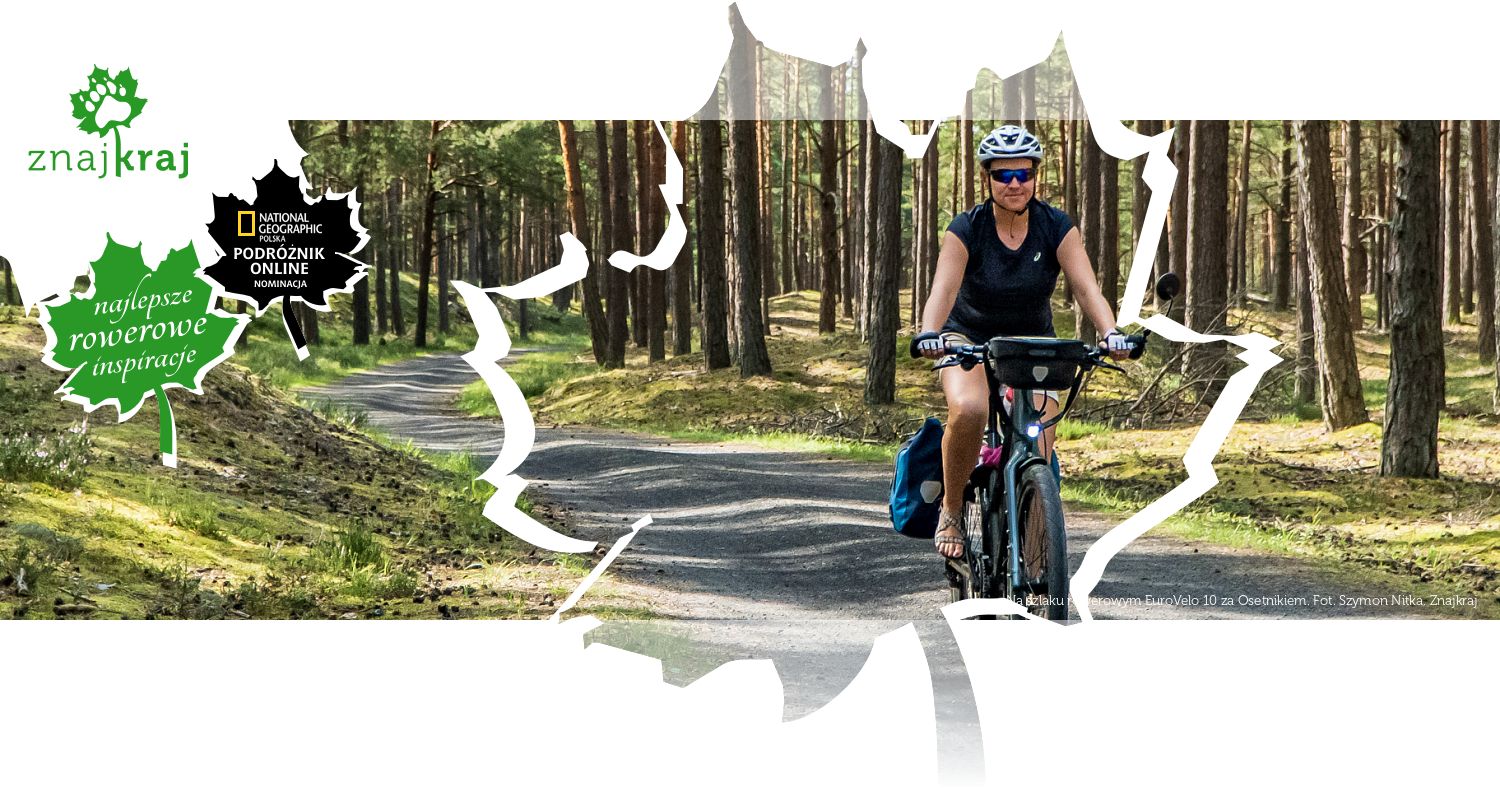 Na szlaku rowerowym EuroVelo 10 za Osetnikiem