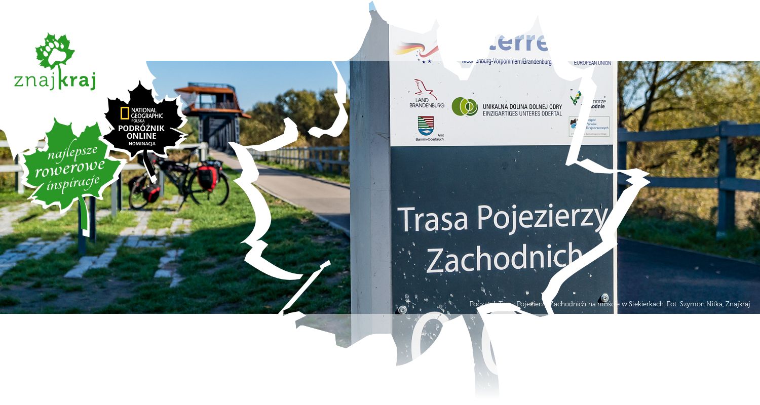 Początek Trasy Pojezierzy Zachodnich na moście w Siekierkach