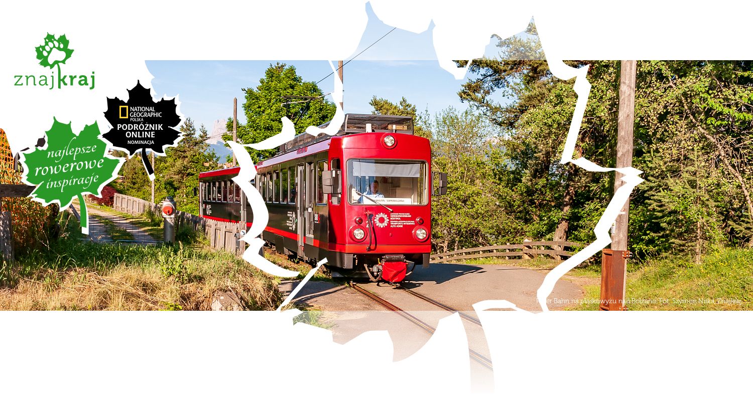 Ritter Bahn na płaskowyżu nad Bolzano