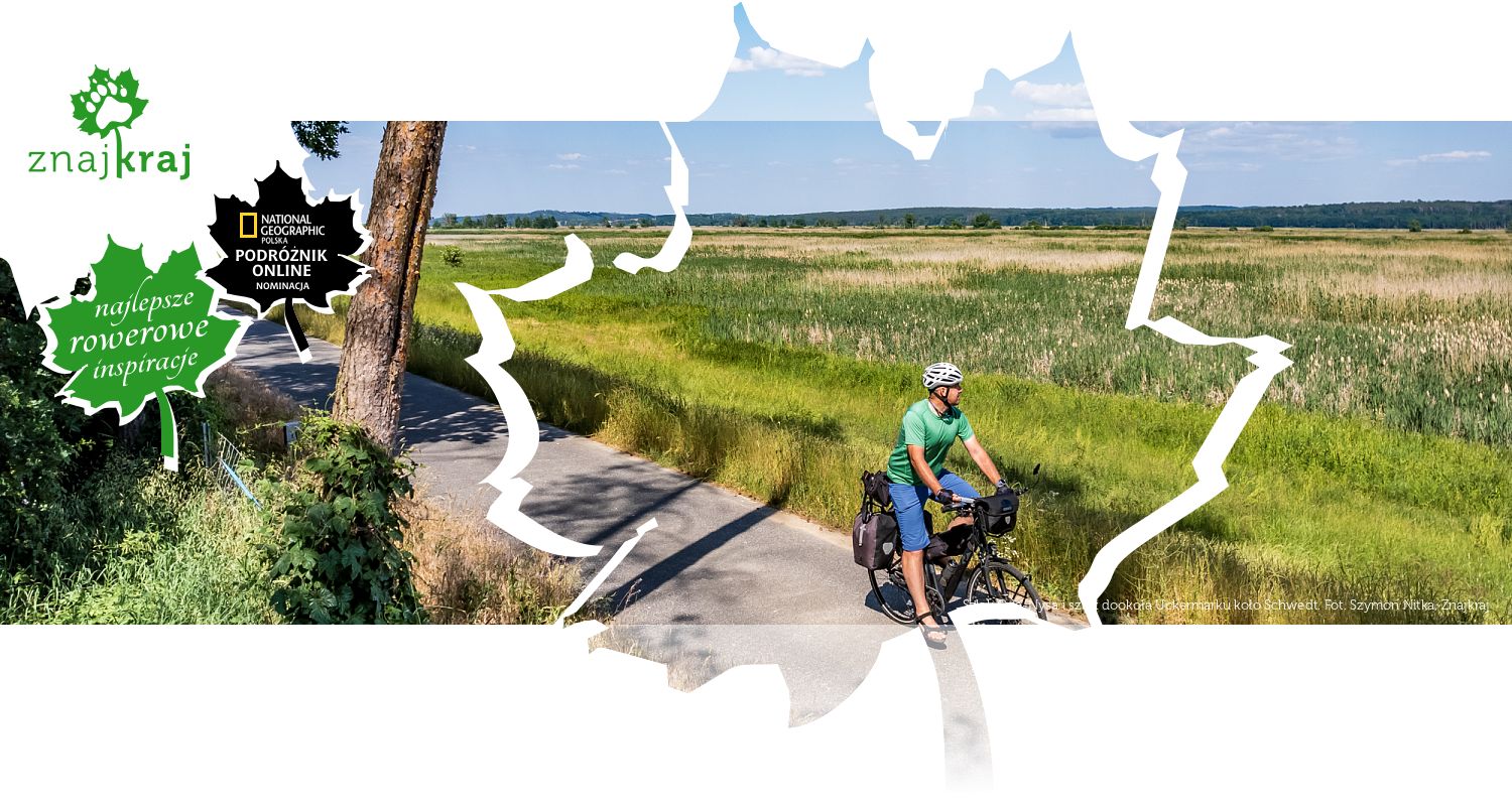 Szlak Oda-Nysa i szlak dookoła Uckermarku koło Schwedt