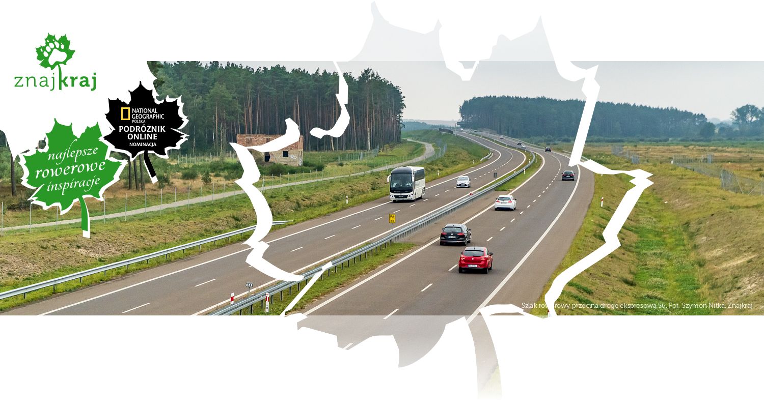Szlak rowerowy przecina drogę ekspresową S6