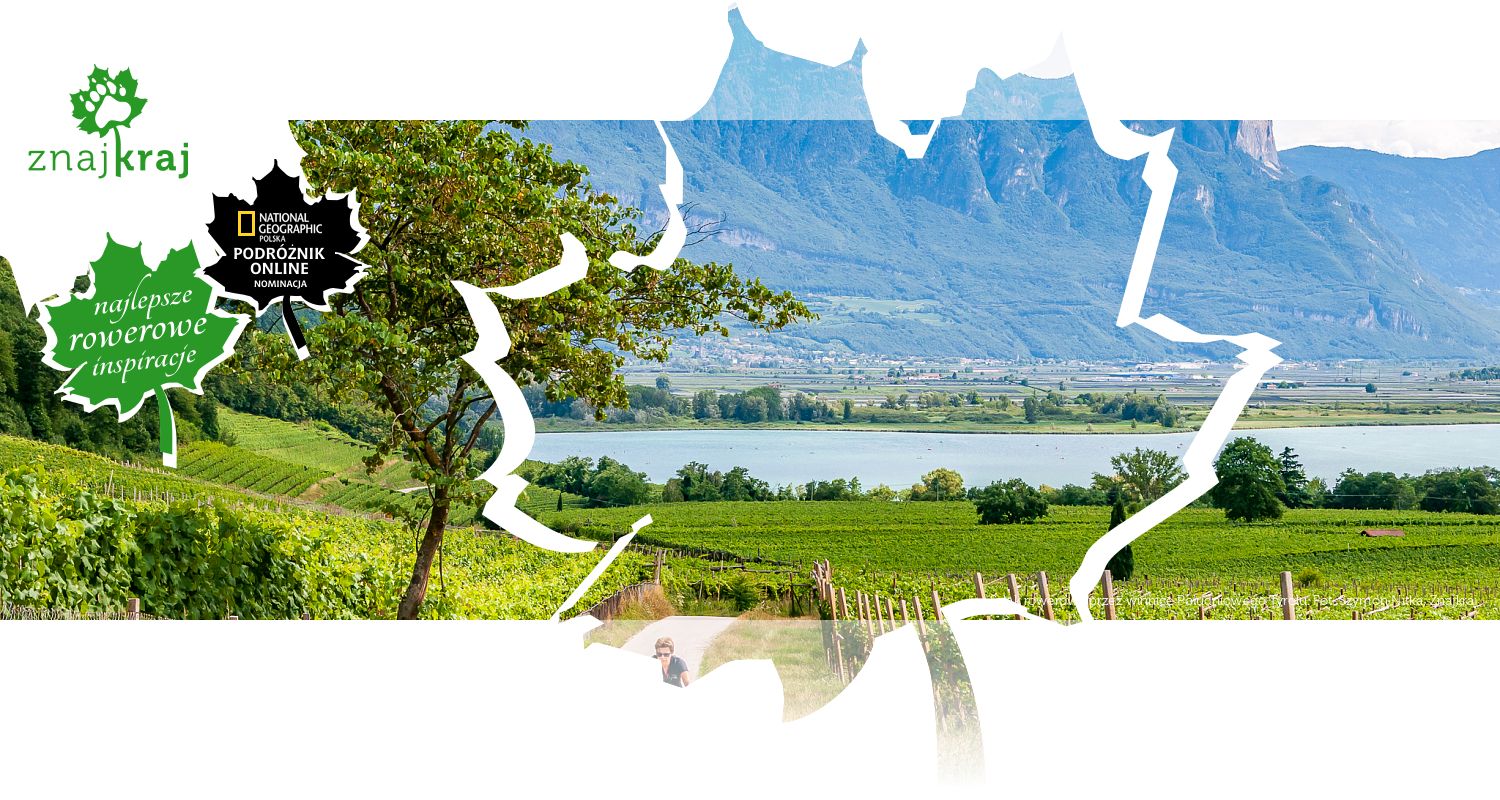 Szlak rowerowy przez winnice Południowego Tyrolu