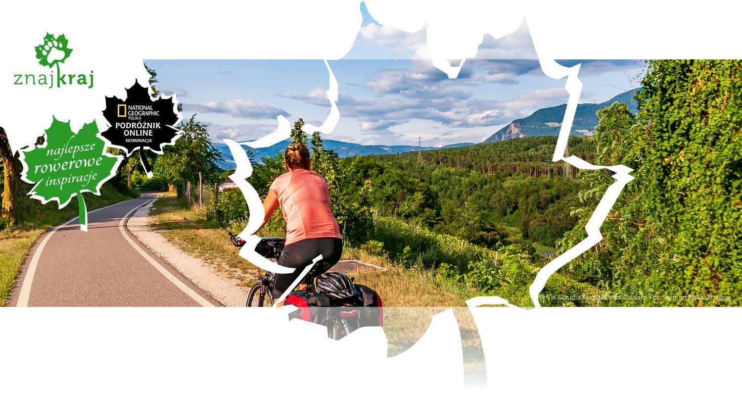 Szlak Via Claudia Augusta koło Caldaro