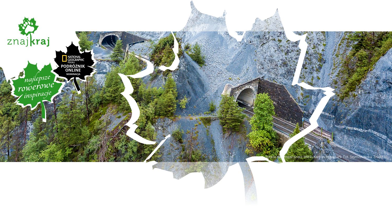 Tunele na drodze przez Wielki Kanion Szwajcarii