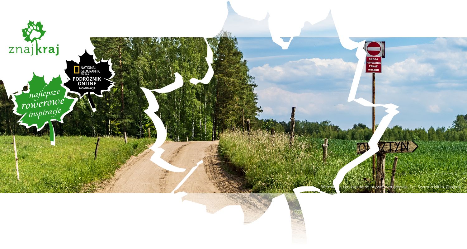 Warmińska Łynostrada po prywatnym gruncie