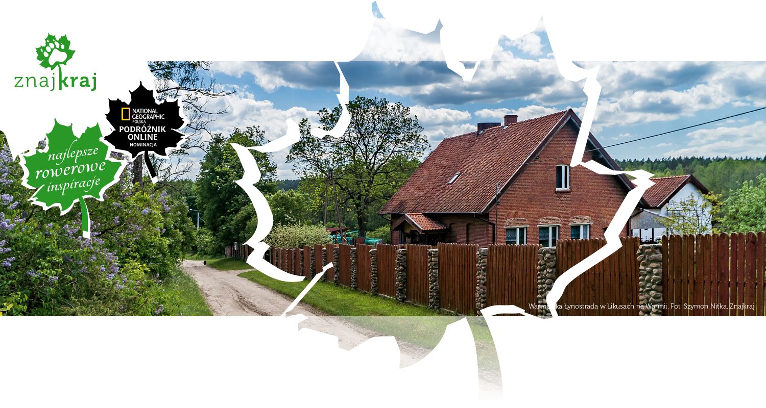 Warmińska Łynostrada w Likusach na Warmii