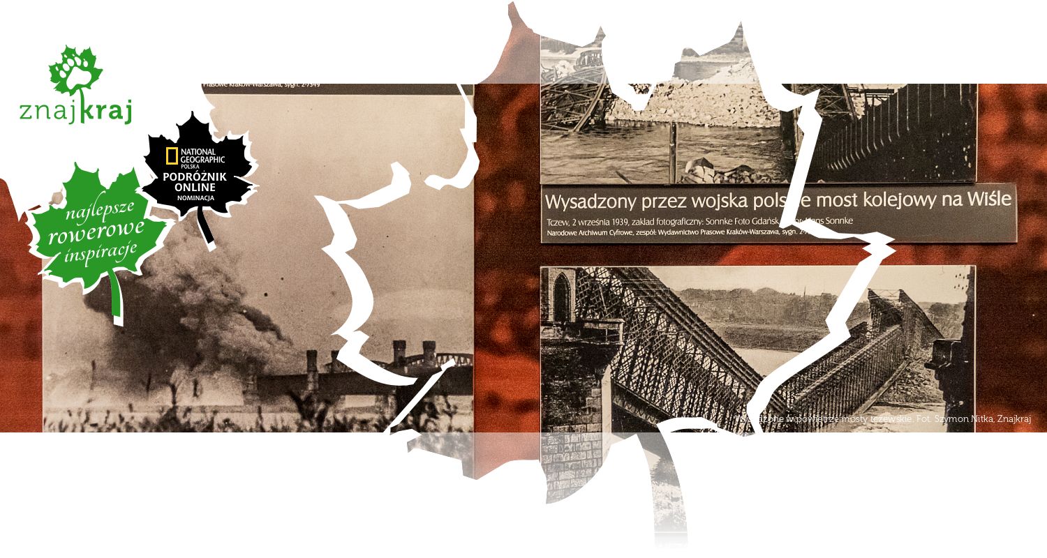 Wysadzone w powietrze mosty tczewskie