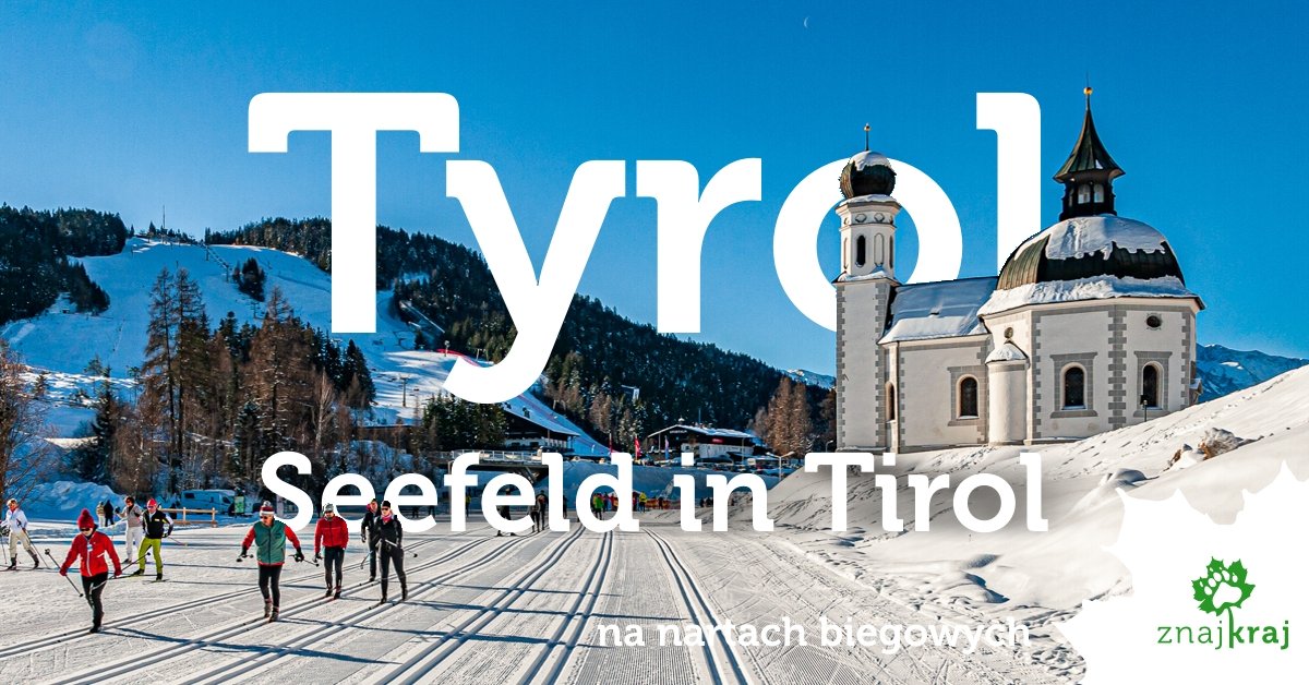 Biegówki w Austrii: Seefeld w Tyrolu