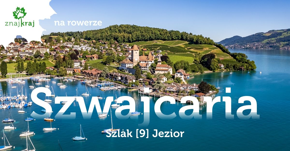 Szlak Jezior. Szwajcaria na rowerze